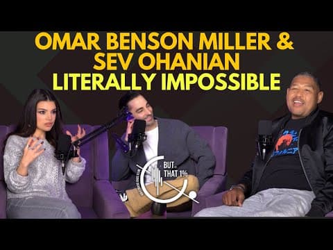 Sev Ohanian & Omar Benson Miller on But That 1%